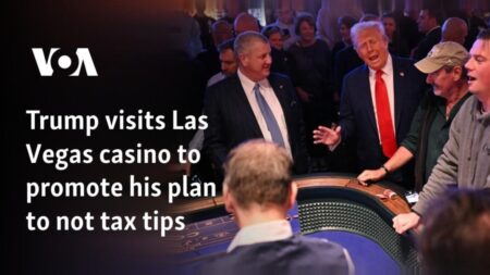 Trump visits Las Vegas casino to promote his plan to not tax tips – VOA – Voice of America English News