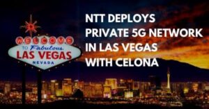 City of Las Vegas working with NTT to deploy largest Private 5G network in the US – services.global.ntt