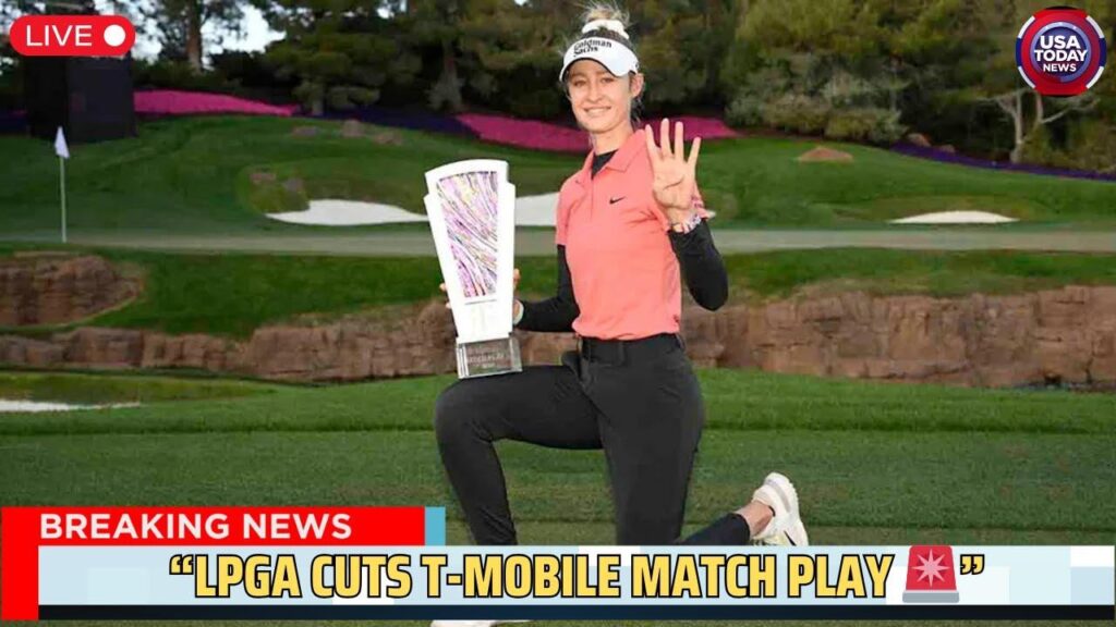 Leaving Las Vegas: LPGA’s T-Mobile Match Play event no longer on the schedule for 2026 – Golfweek